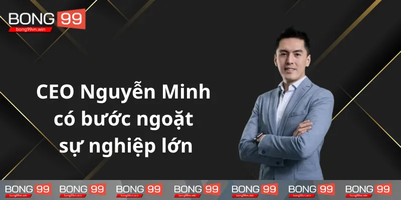 CEO-Gia-Minh-co-buoc-ngoat-su-nghiep-lon